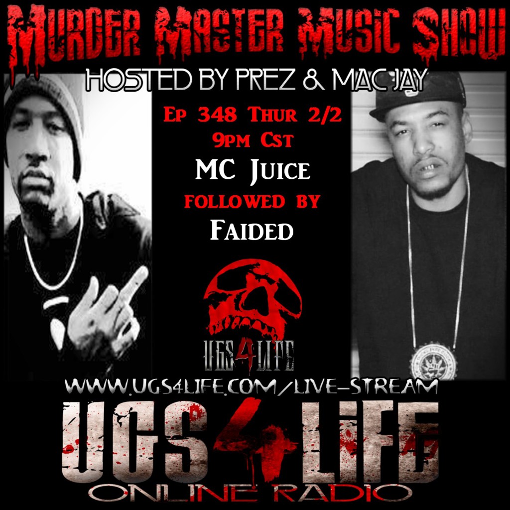 Episode 348 – MC Juice followed by Faided – U G S 4 L I F E